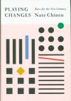 Playing Changes - Jazz for the New Century Playing Changes - Jazz for the New Century